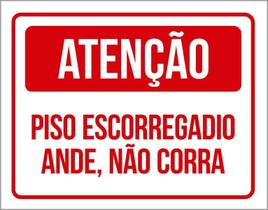 Placa Atenção Piso Escorregadio Ande Não Corra 36X46