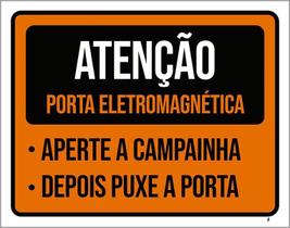 Placa Atenção Porta Eletromagnética Campainha 36X46