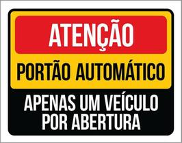 Placa Atenção Portão Automático Apenas Um Veículo 36X46