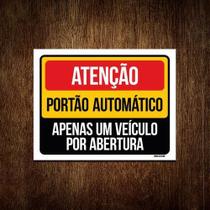 Placa Atenção Portão Automático Apenas Um Veículo 36X46