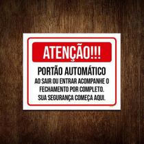 Placa Atenção Portão Automático Fechamento Completo 36X46