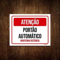 Placa Atenção Portão Automático Mantenha Distância 27X35