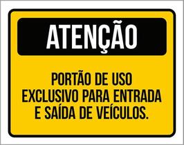 Placa Atenção Portão Exclusivo Entrada Saída Veículos 27X35 Placa Atenção Portão Exclusivo Entrada Saída Veículos 27X35