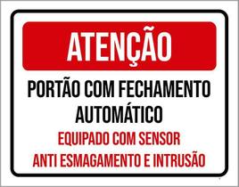 Placa Atenção Portão Fechamento Automático Sensor 18X23