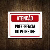 Placa Atenção Preferência Do Pedestre 18X23