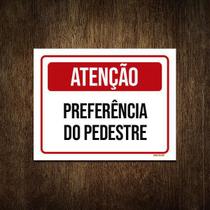 Placa Atenção Preferência Do Pedestre 27X35 - Sinalizo