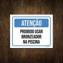 Placa Atenção Proibido Usar Bronzeador Na Piscina 36X46