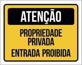 Placa Atenção Propriedade Privada Entrada Proibida 18X23