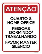 Placa Atenção Quarto Home Office Faça Silêncio 18X23