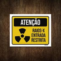 Placa Atenção Raios-X Entrada Restrita 18X23 Placa Atenção Raios-X Entrada Restrita 18X23