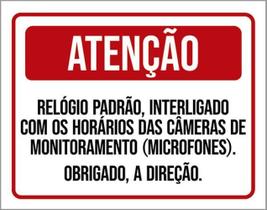 Placa Atenção Relógio Padrão Interligado Câmeras 18X23