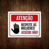 Placa Atenção Respeite Mulheres Assédio Não 18X23