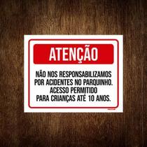 Placa Atenção Responsabilizamos Acidentes Parquinho 18X23