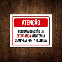 Placa Atenção Segurança Mantenha Porta Fechada 36X46
