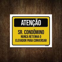 Placa Atenção Sr Condômino Nunca Retanha Elevador 27X35