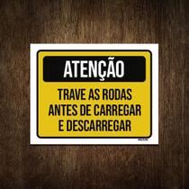 Placa Atenção Trave Todas Antes Carregar Descarregar 18X23