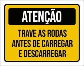 Placa Atenção Trave Todas Antes Carregar Descarregar 18X23