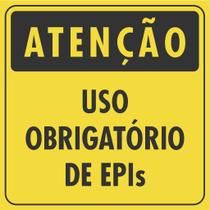 Placa Atenção Uso Obrigatório de EPIs 30 x 30 cm - Camarano Comunicação Visual