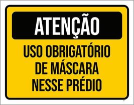 Placa Atenção Uso Obrigatório Máscara Nesse Prédio 36X46