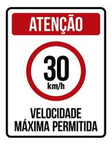Placa Atenção Velocidade Máxima Permitida 30 Km/H (36X46)