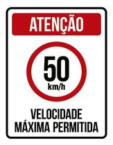 Placa Atenção Velocidade Máxima Permitida 50 Km/H (27X35)