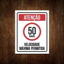 Placa Atenção Velocidade Máxima Permitida 50 Km/h (36x46)