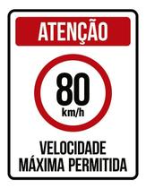 Placa Atenção Velocidade Máxima Permitida 80 Km/H (27X35)