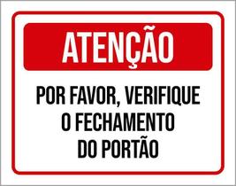 Placa Atenção Verifique Fechamento Portão 18X23 Placa Atenção Verifique Fechamento Portão 18X23