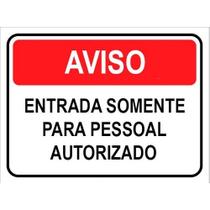 Placa Aviso Acesso Restrito Pvc 2mm 20x30cm Com Nf