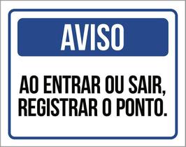 Placa Aviso Ao Entrar Ou Sair Registrar O Ponto 27X35