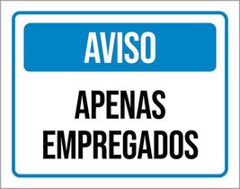 Placa Aviso Apenas Empregados 27X35