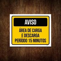 Placa Aviso Área Carga Descarga 15 Minutos 18X23