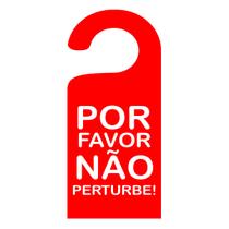 Placa Aviso De Porta Maçaneta Por Favor Não Perturbe