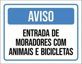 Placa Aviso Entrada Moradores Com Animais Bicicletas 18X23