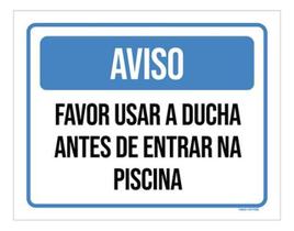 Placa Aviso Favor Usar Ducha Entrar Piscina 18X23