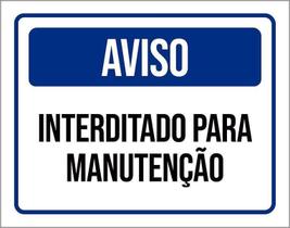 Placa Aviso Interditado Para Manutenção 18X23