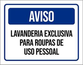Placa Aviso Lavanderia Exclusiva Roupa Pessoal 18X23 Placa Aviso Lavanderia Exclusiva Roupa Pessoal 18X23