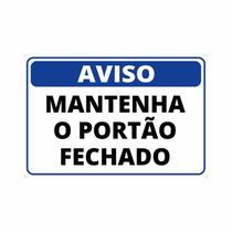 Placa Aviso Matenha o portão Fechado Placa Aviso Matenha o portão Fechado