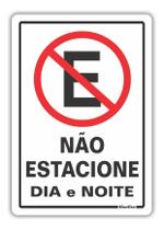 Placa aviso Não Estacione Dia e Noite P/ Comercio 20x30cm