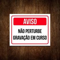 Placa - Aviso Não Perturbe Gravação Em Curso 27x35