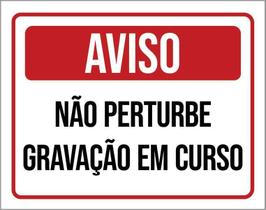 Placa - Aviso Não Perturbe Gravação Em Curso 36X46