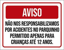 Placa Aviso Não Responsabilizamos Acidentes Parquinho 18X23