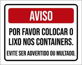 Placa - Aviso Por Favor Colocar O Lixo Nos Contêineres 36X46