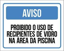 Placa Aviso Proibido Uso Recipientes Vidro Piscina 18X23