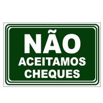 Placa Aviso Sinalização Não Aceitamos Cheques 20cmx15cm PVC
