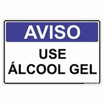 Placa aviso use álcool gel Placa aviso use álcool gel