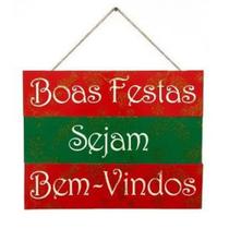 Placa Boas Festas Sejam Bem Vindos Natal