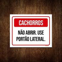 Placa Cachorros Não Abrir Use Portão Lateral 36X46