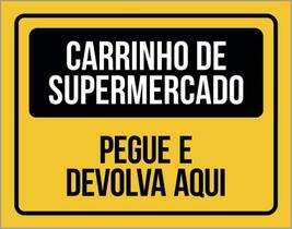 Placa Carrinho De Supermercado Pegue E Devolva Aqui 18X23