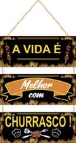 Placa com Corda 3 Peças A vida é Melhor Com Churrasco